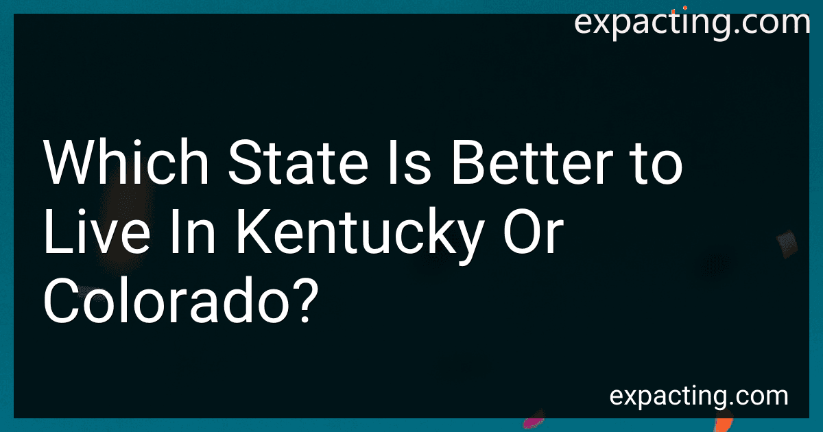 Which State Is Better to Live In Kentucky Or Colorado? preview