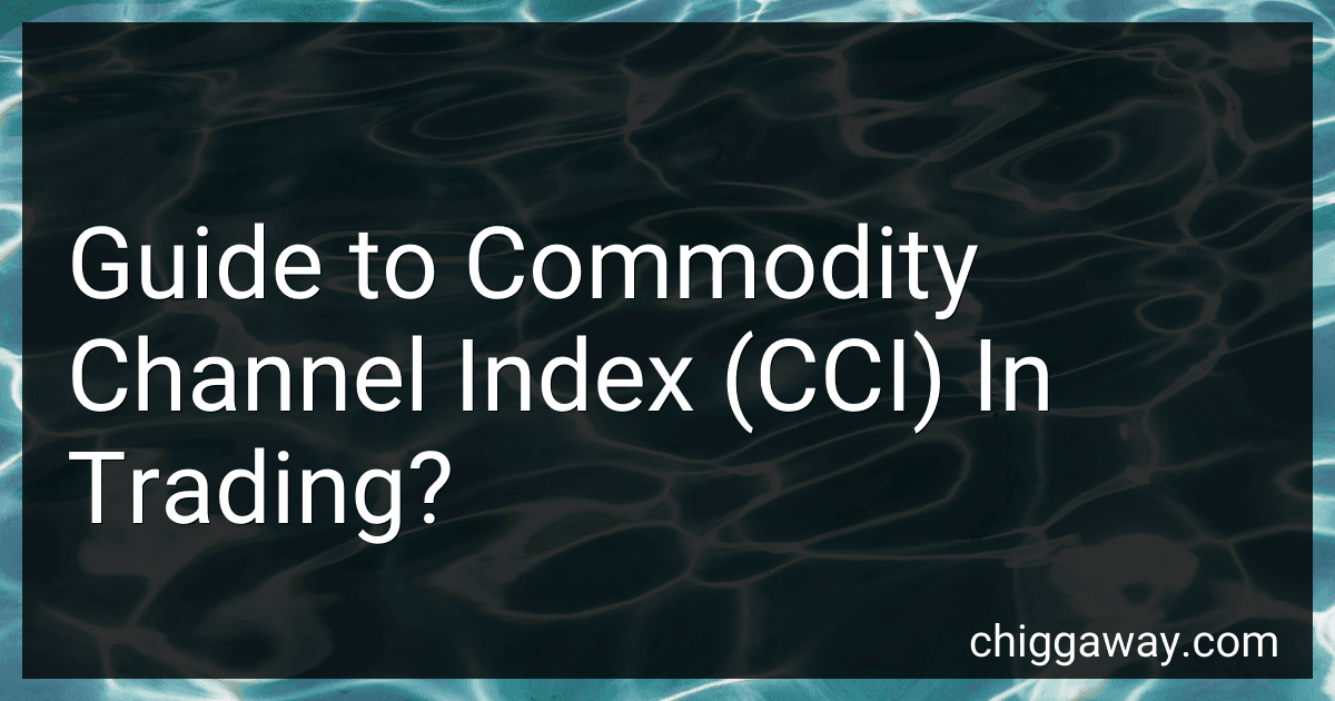 Guide to Commodity Channel Index (CCI) In Trading? preview