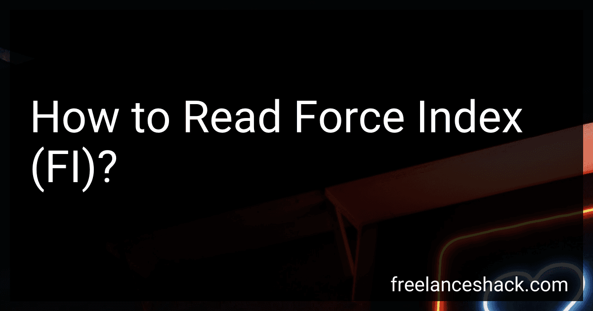 How to Read Force Index (FI)? image