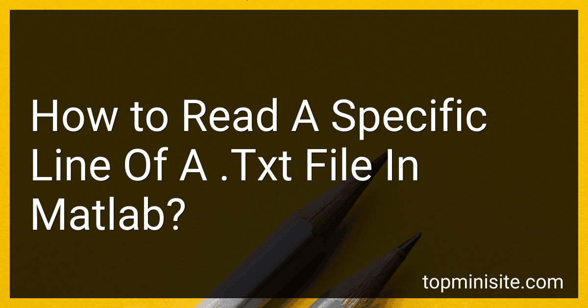 How to Read A Specific Line Of A .Txt File In Matlab? image