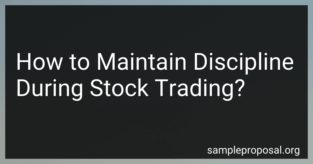 How to Maintain Discipline During Stock Trading? image