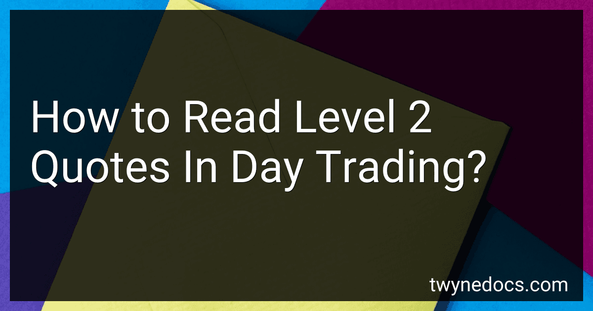 How to Read Level 2 Quotes In Day Trading? image
