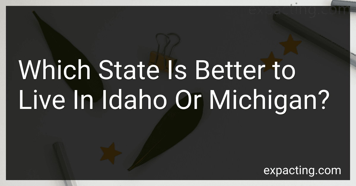 Which State Is Better to Live In Idaho Or Michigan? preview