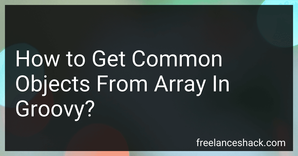 How to Get Common Objects From Array In Groovy? image