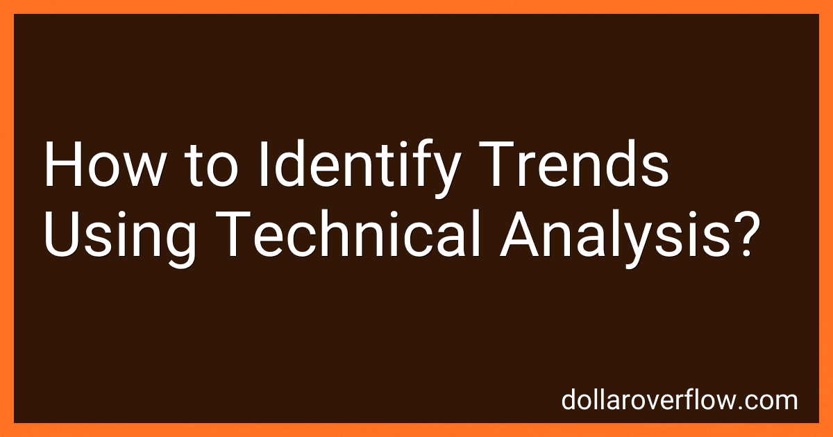 How to Identify Trends Using Technical Analysis? image