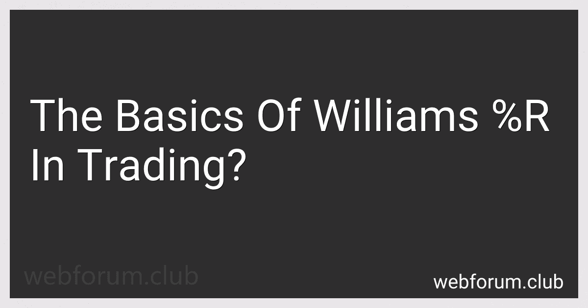 The Basics Of Williams %R In Trading? image