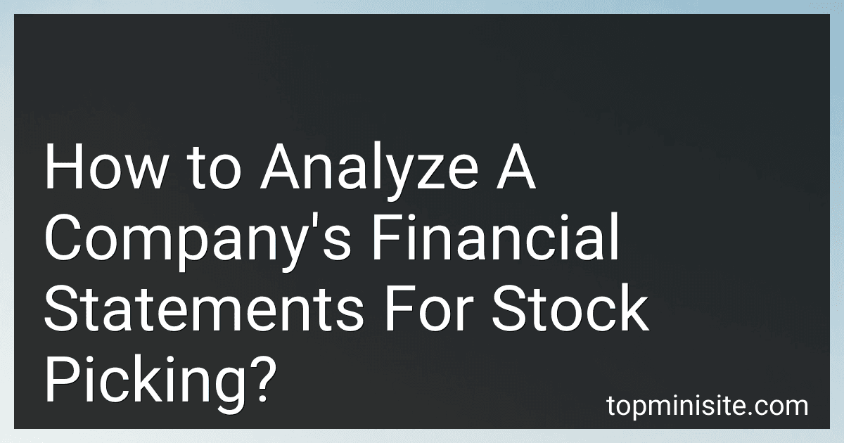 How to Analyze A Company's Financial Statements For Stock Picking? image