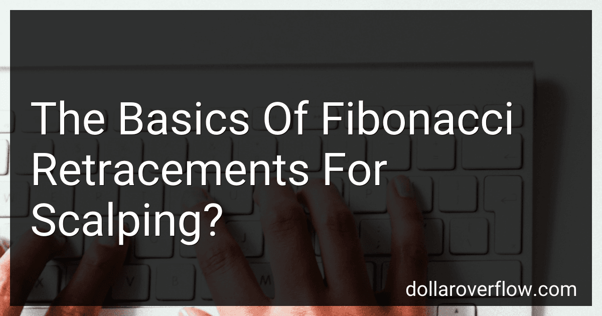 The Basics Of Fibonacci Retracements For Scalping? image