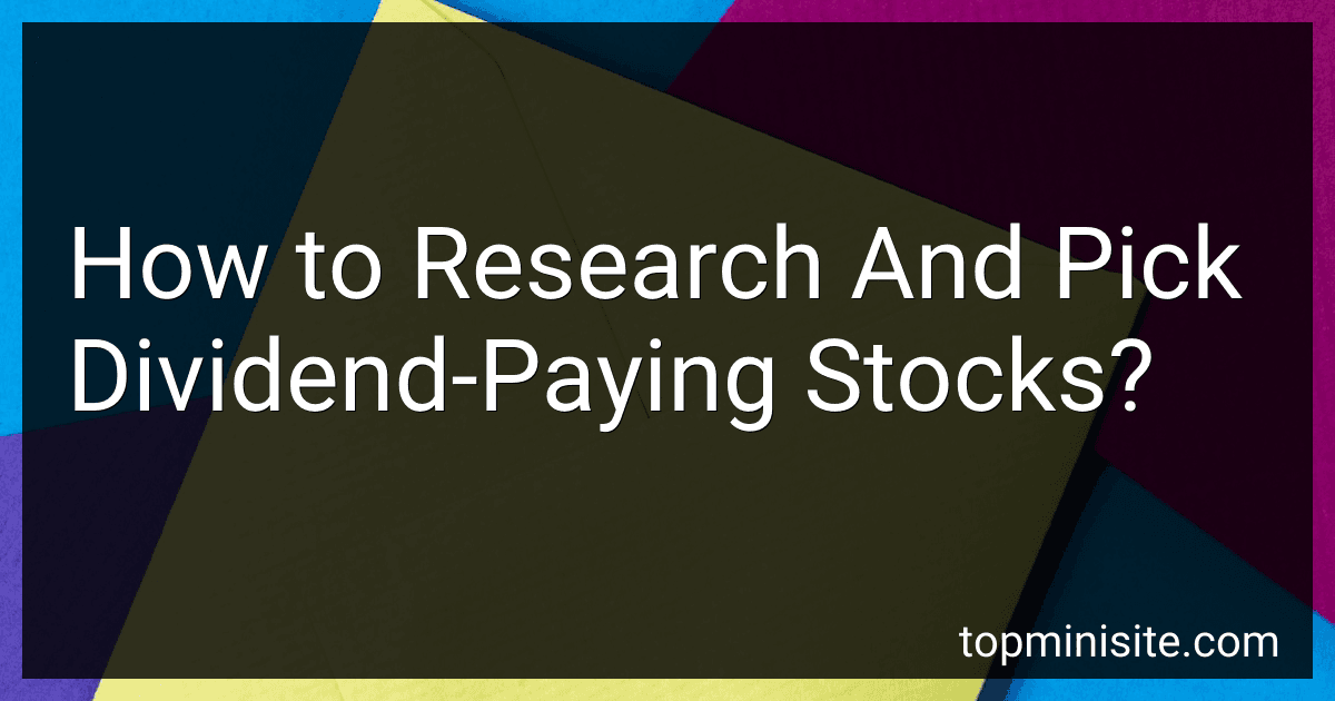 How to Research And Pick Dividend-Paying Stocks? image