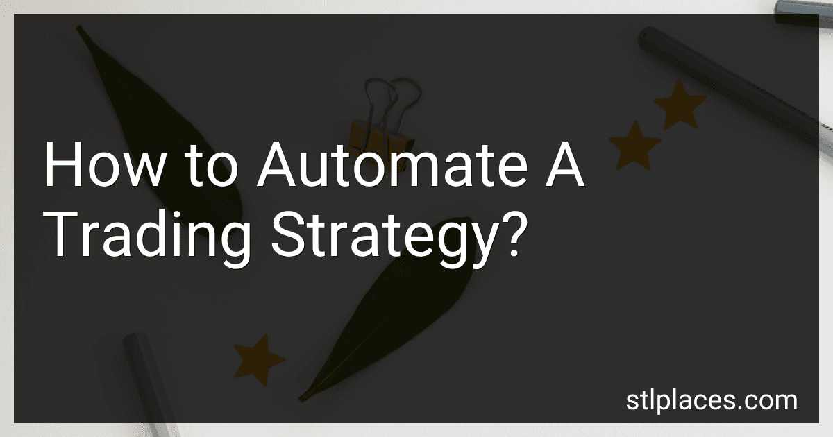 How to Automate A Trading Strategy? preview