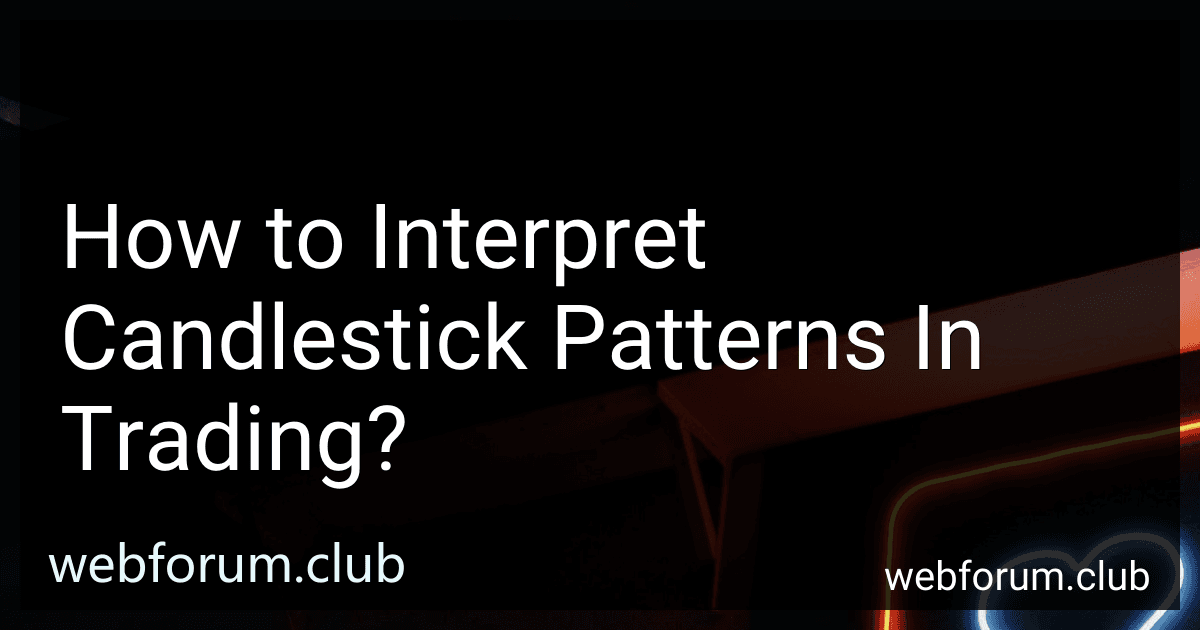 How to Interpret Candlestick Patterns In Trading? image