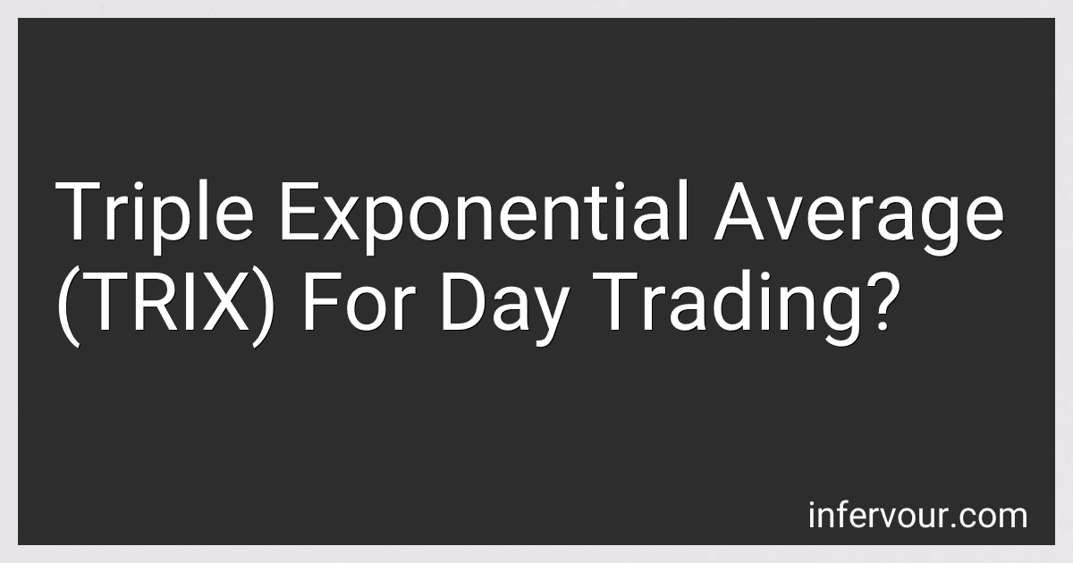 Triple Exponential Average (TRIX) For Day Trading? image