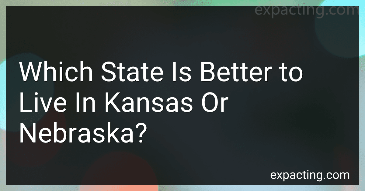 Which State Is Better to Live In Kansas Or Nebraska? image