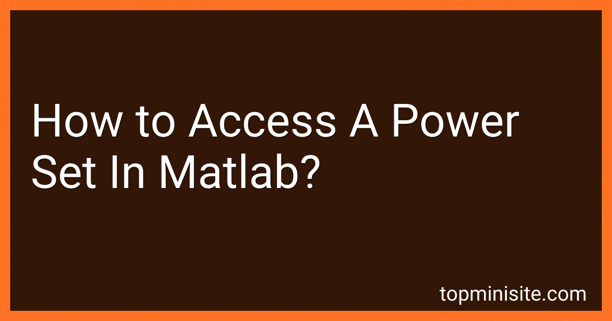 How to Access A Power Set In Matlab? image