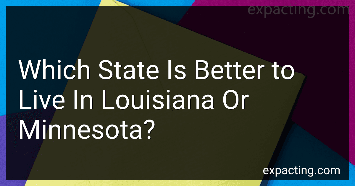 Which State Is Better to Live In Louisiana Or Minnesota? preview