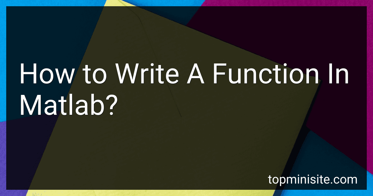How to Write A Function In Matlab? image