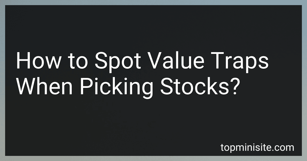 How to Spot Value Traps When Picking Stocks? image