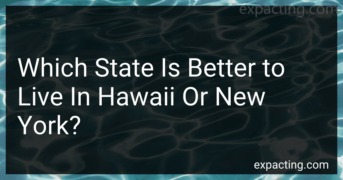 Which State Is Better to Live In Hawaii Or New York? image