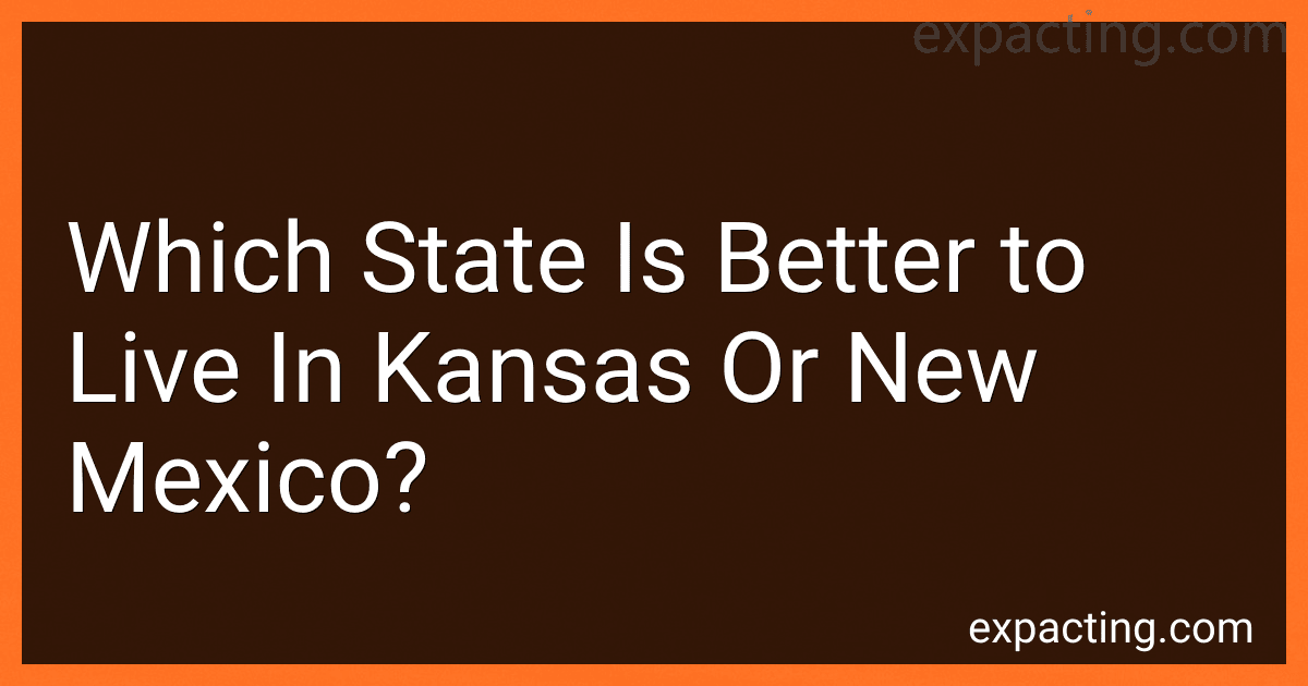 Which State Is Better to Live In Kansas Or New Mexico? image