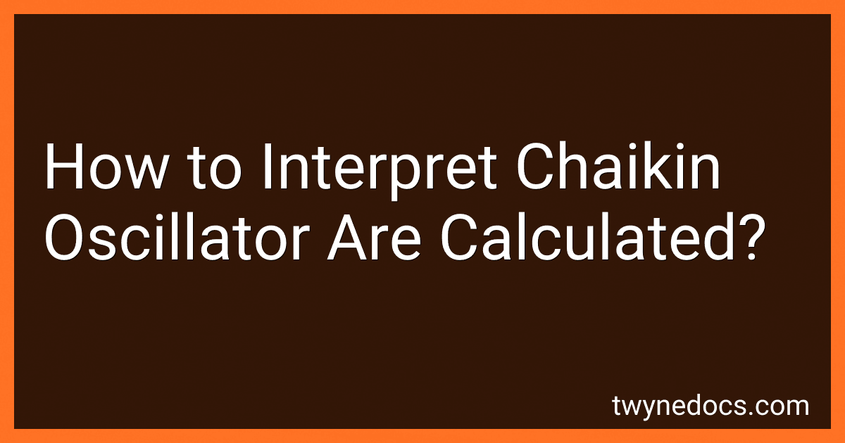 How to Interpret Chaikin Oscillator Are Calculated? image