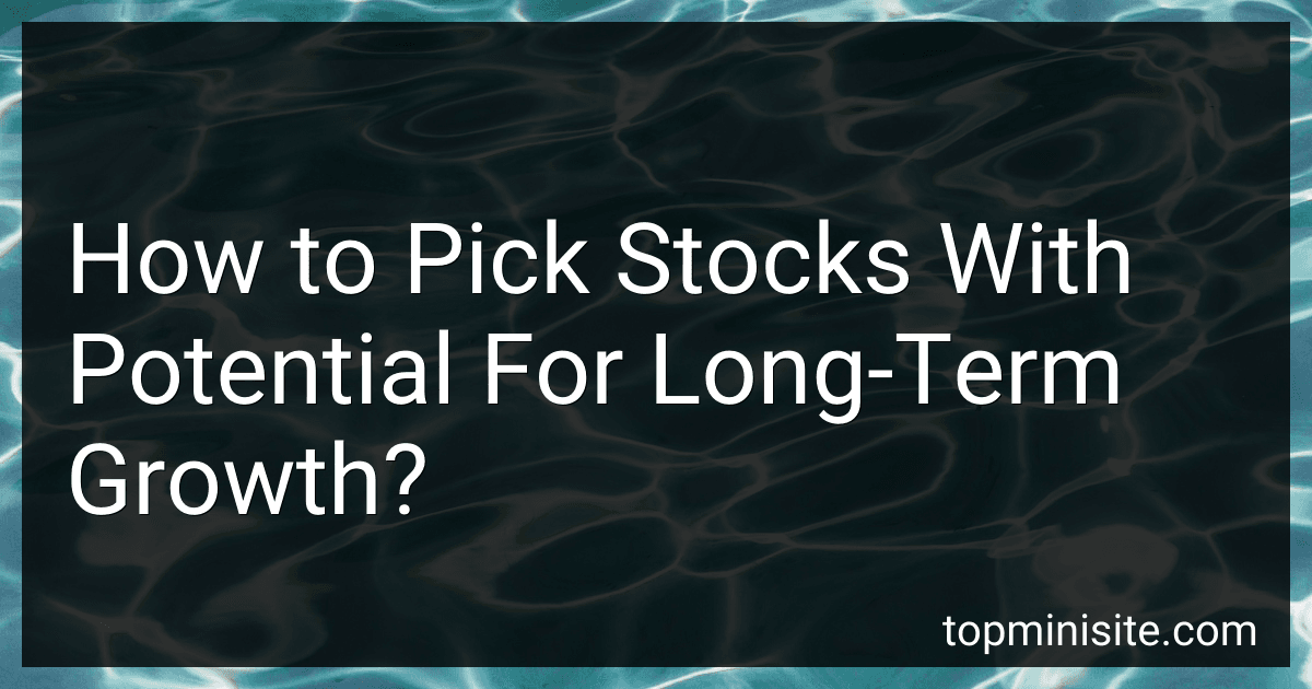 How to Pick Stocks With Potential For Long-Term Growth? image