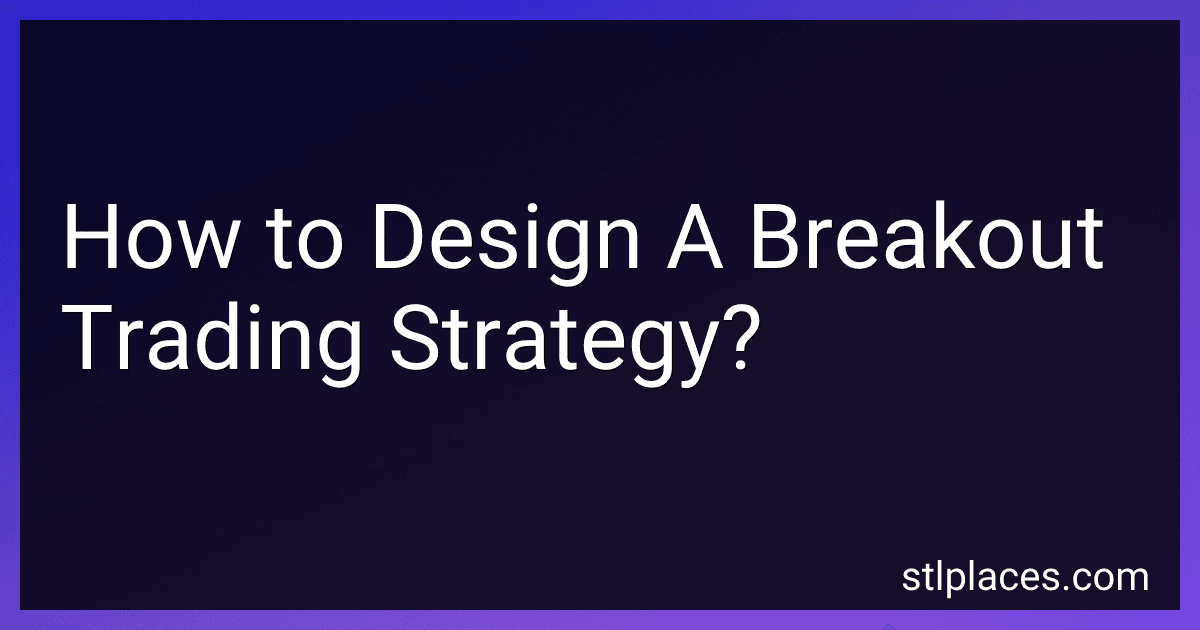 How to Design A Breakout Trading Strategy? preview