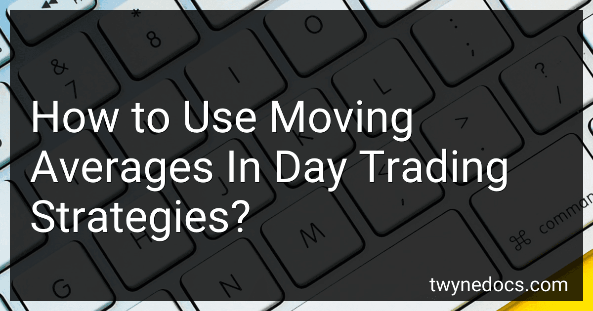 How to Use Moving Averages In Day Trading Strategies? image