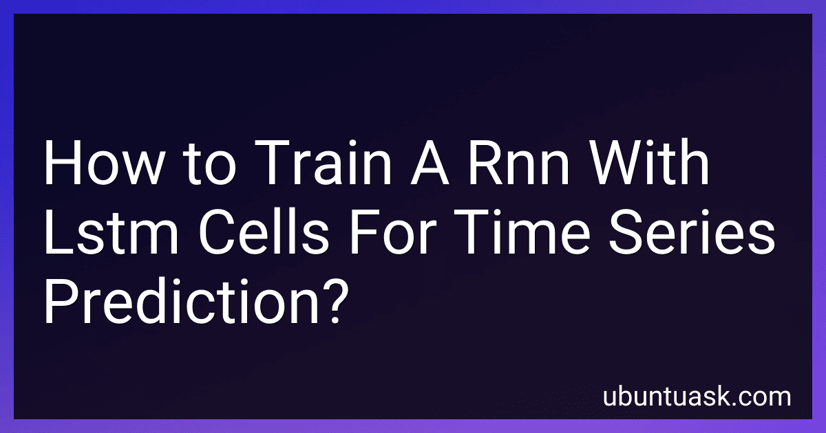 How to Train A Rnn With Lstm Cells For Time Series Prediction? image