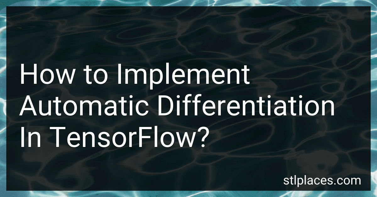 How to Implement Automatic Differentiation In TensorFlow? image