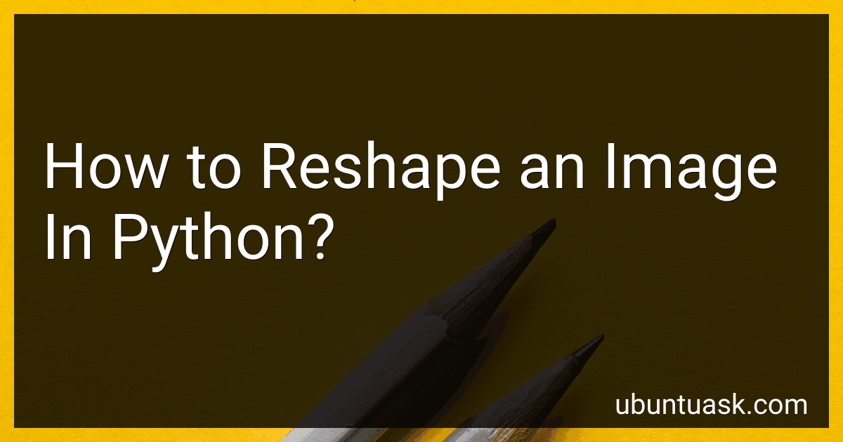 How to Reshape an Image In Python? image