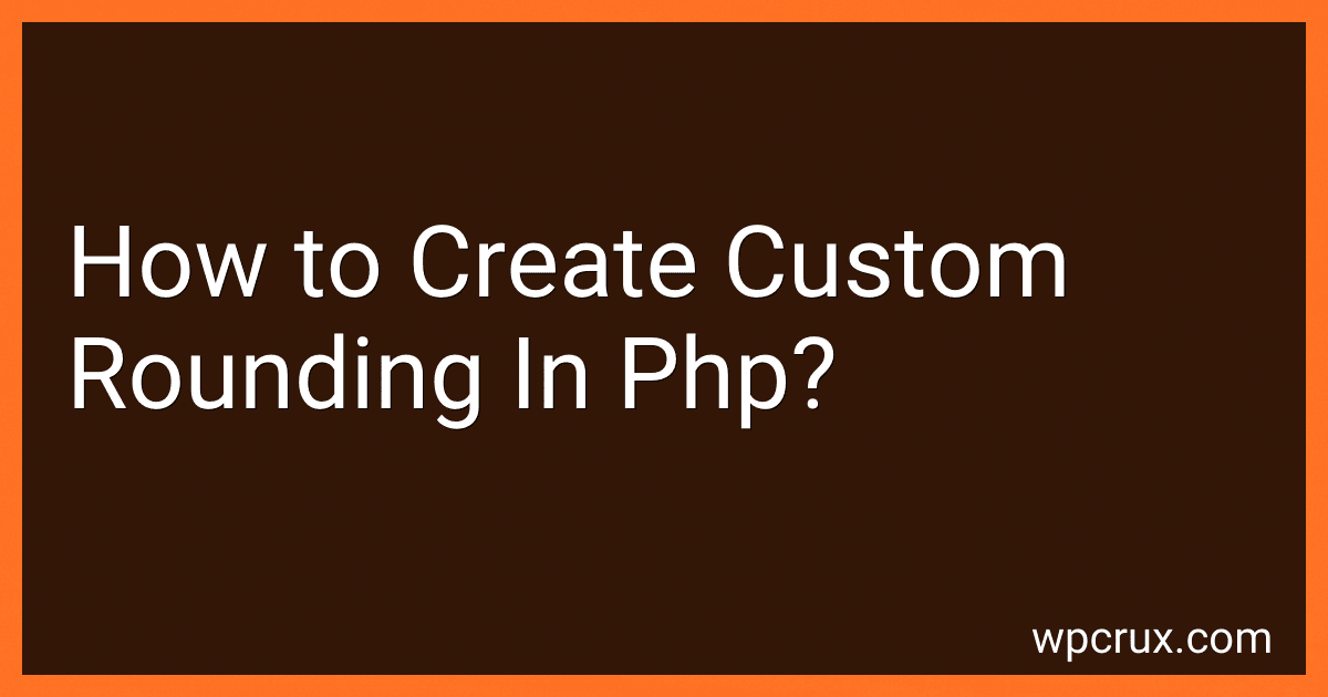 How to Create Custom Rounding In Php? image