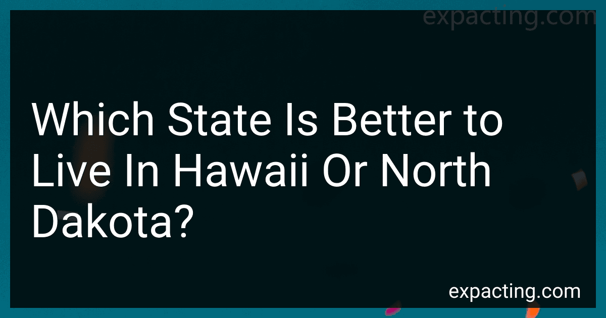 Which State Is Better to Live In Hawaii Or North Dakota? image