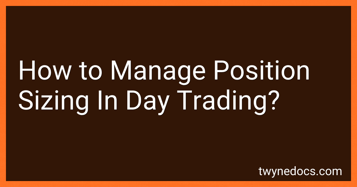 How to Manage Position Sizing In Day Trading? image