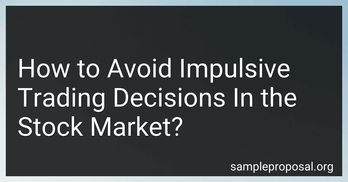 How to Avoid Impulsive Trading Decisions In the Stock Market? image