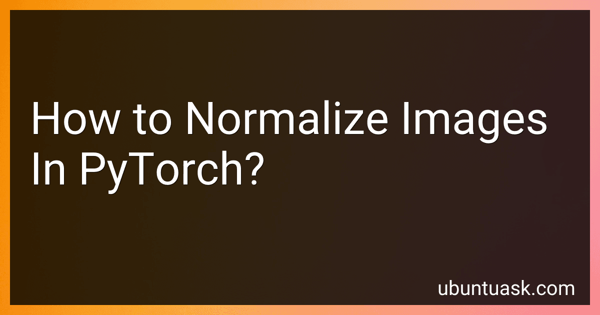 How to Normalize Images In PyTorch? image