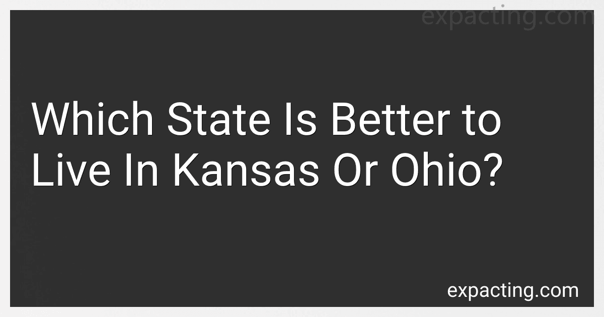 Which State Is Better to Live In Kansas Or Ohio? image
