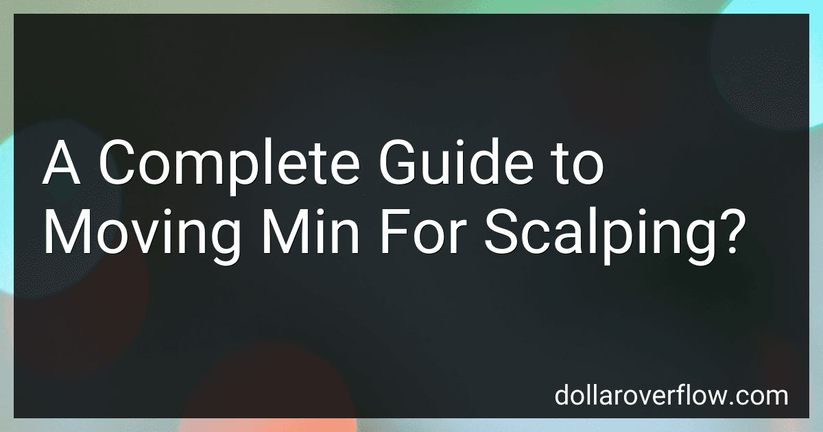 A Complete Guide to Moving Min For Scalping? image