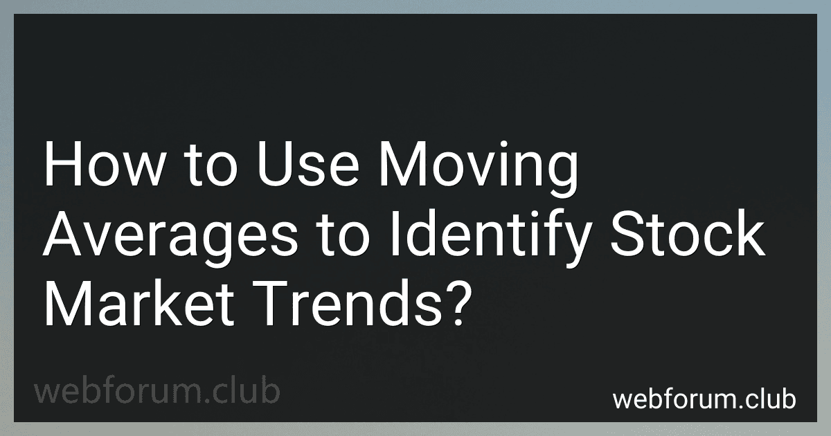 How to Use Moving Averages to Identify Stock Market Trends? image