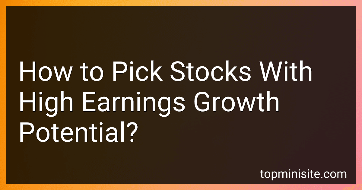 How to Pick Stocks With High Earnings Growth Potential? image