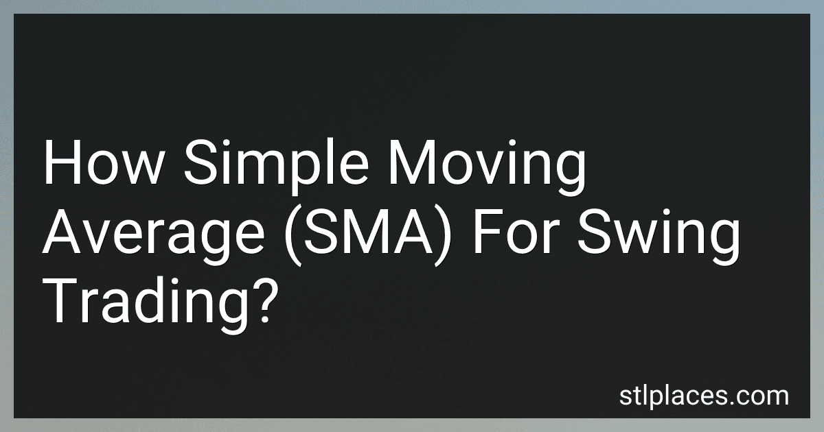How Simple Moving Average (SMA) For Swing Trading? image