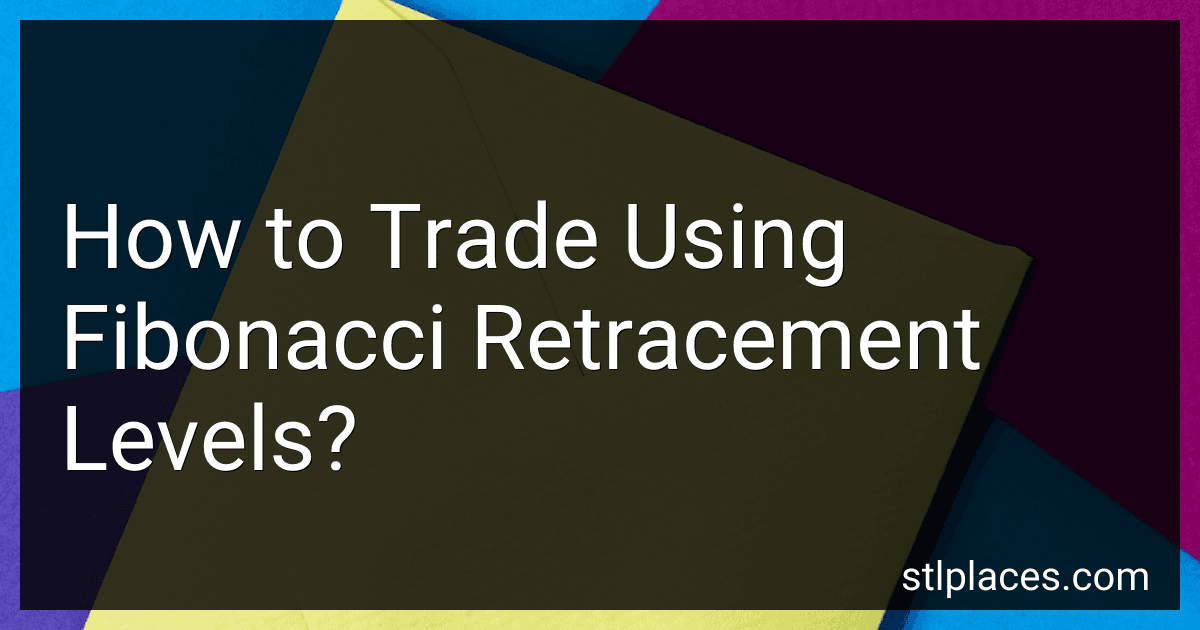 How to Trade Using Fibonacci Retracement Levels? image