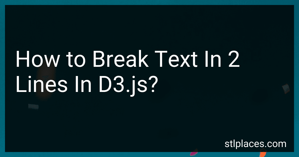 How to Break Text In 2 Lines In D3.js? preview