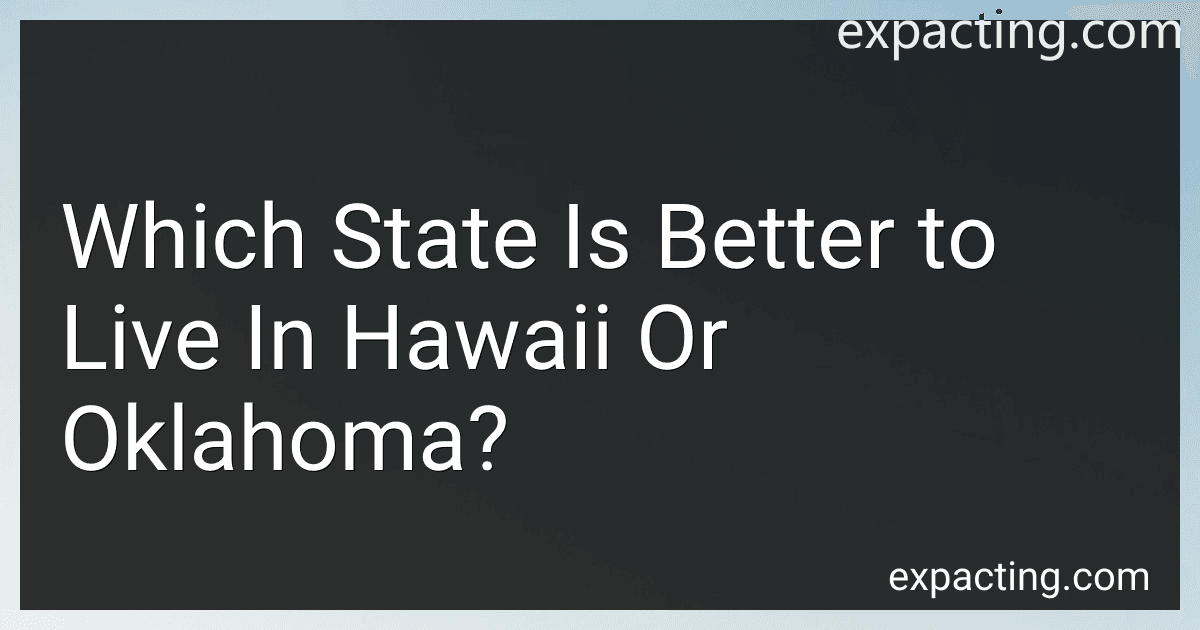 Which State Is Better to Live In Hawaii Or Oklahoma? image