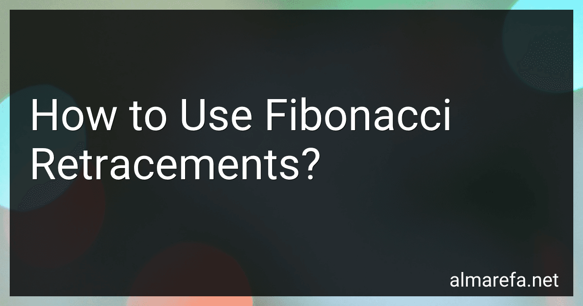 How to Use Fibonacci Retracements? preview