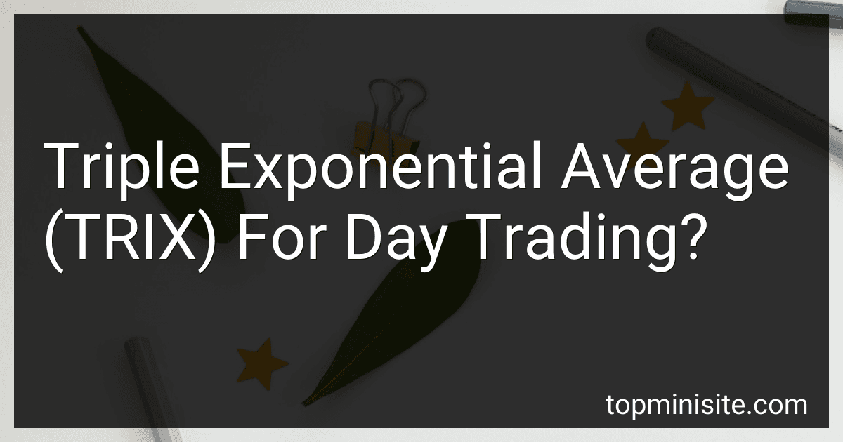 Triple Exponential Average (TRIX) For Day Trading? image