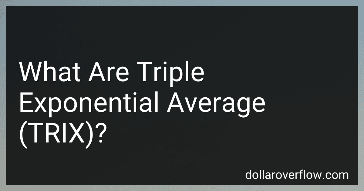 What Are Triple Exponential Average (TRIX)? image