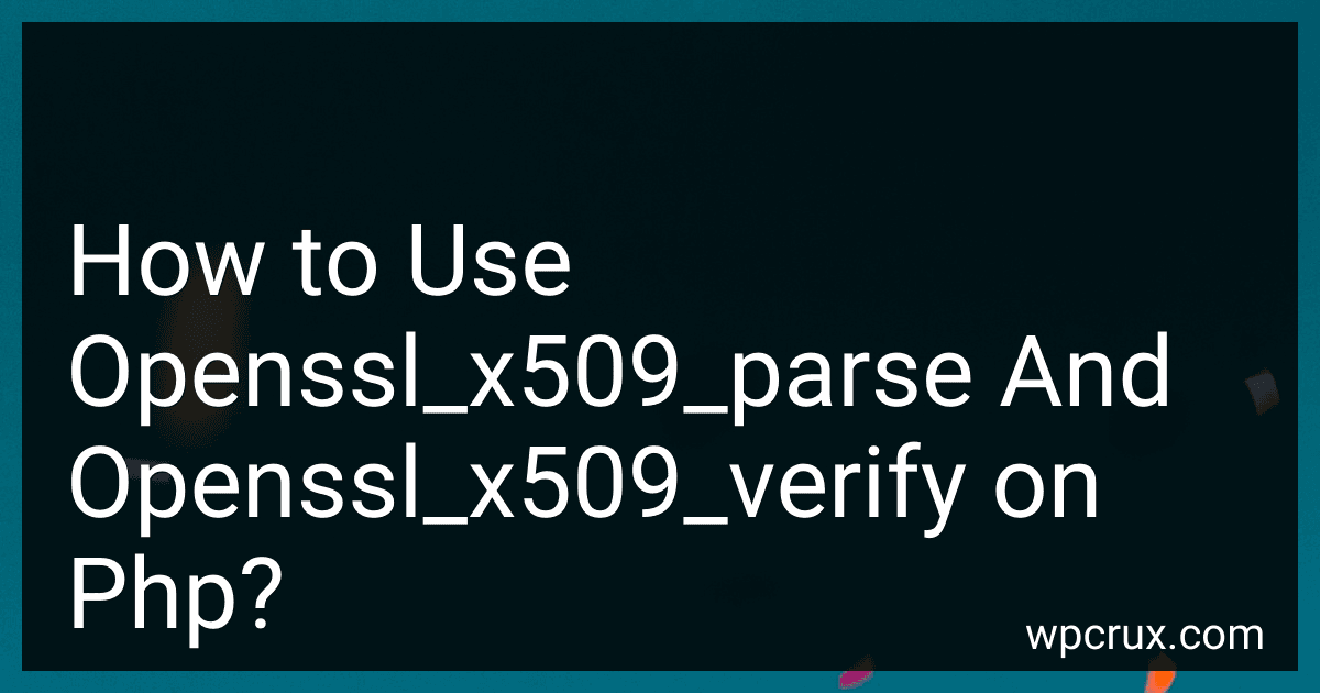 How to Use Openssl_x509_parse And Openssl_x509_verify on Php? image