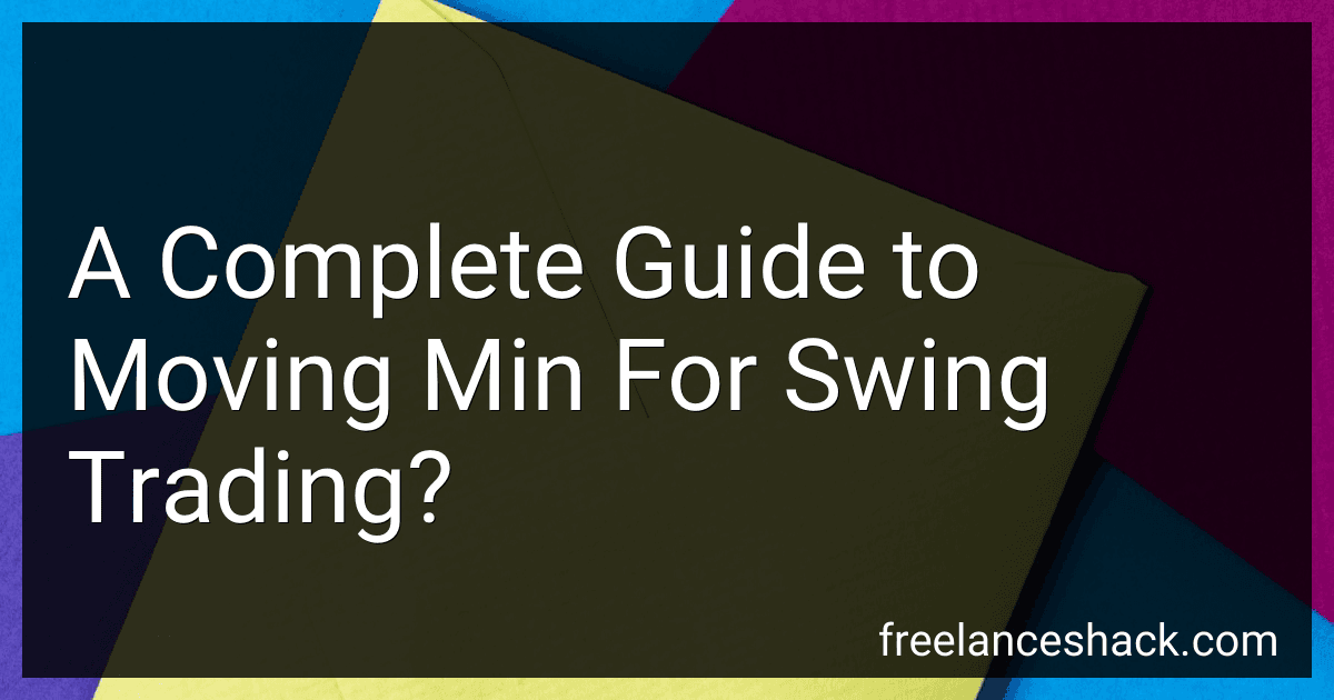 A Complete Guide to Moving Min For Swing Trading? image