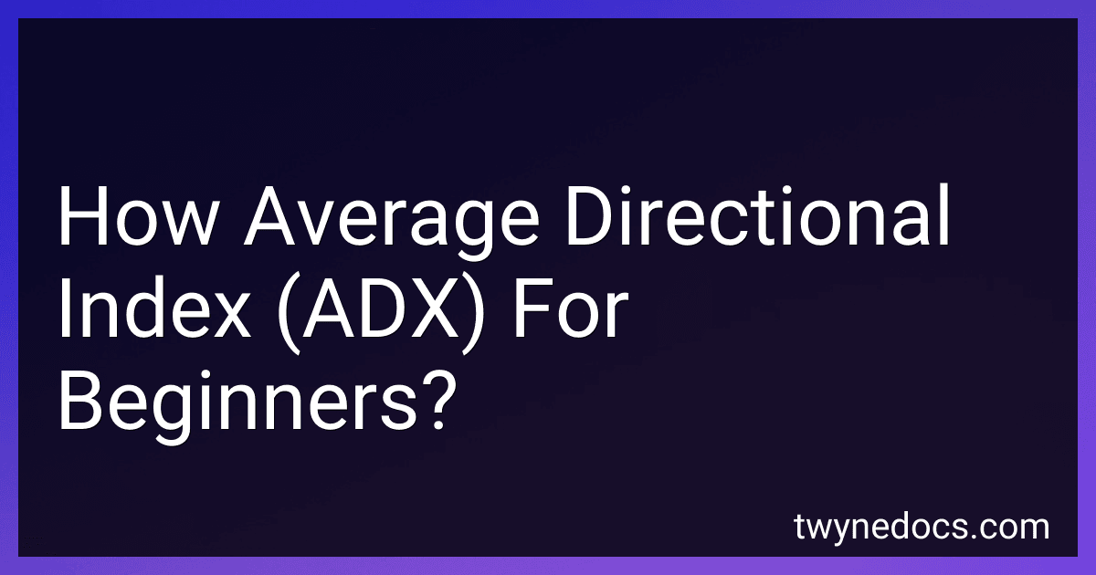 How Average Directional Index (ADX) For Beginners? image