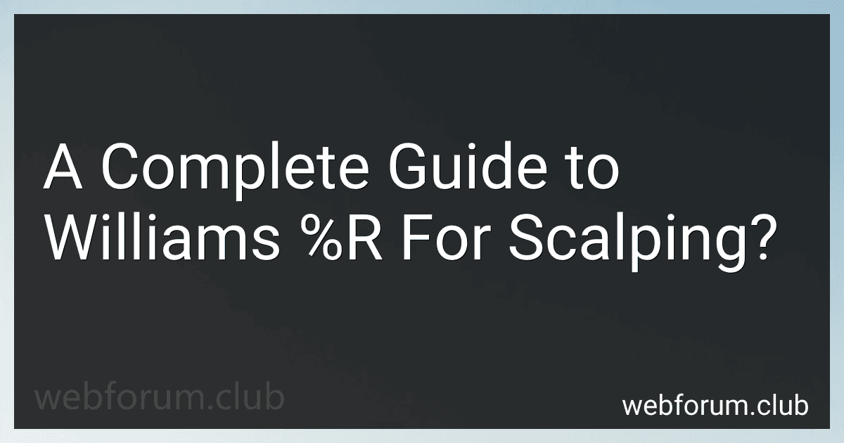 A Complete Guide to Williams %R For Scalping? image